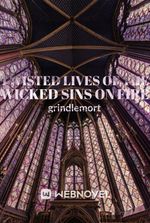 twisted lives of the wicked sins on fire