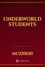 Underworld students