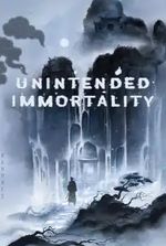 Unintended Immortality