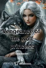 Vengeance of the wolf princess