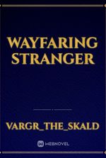 Wayfaring Stranger