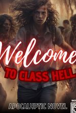 Welcome to Class Hell (Apocalypse Romance)