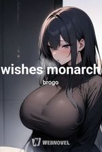 wishes monarch