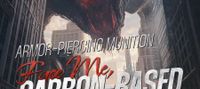 Armor-Piercing Munition: Face Me, Carbon-Based Monster!