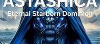 Astashica: Eternal Starborn Dominion