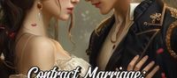 Contract Marriage: Love Has Finally Arrived