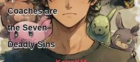 My Life Coaches are the Seven Deadly Sins