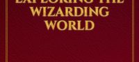 Mysteries and Magic: Exploring the Wizarding World