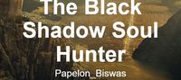 The Black Shadow Soul Hunter