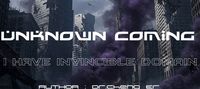 UNKNOWN COMING: I Have A Invincible Domain